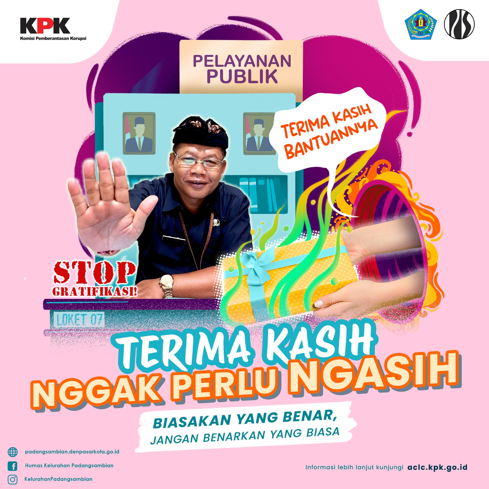 Kelurahan Padangsambian Dengan Tegas Mengkampanyekan STOP GRATIFIKASI, STOP KORUPSI! 