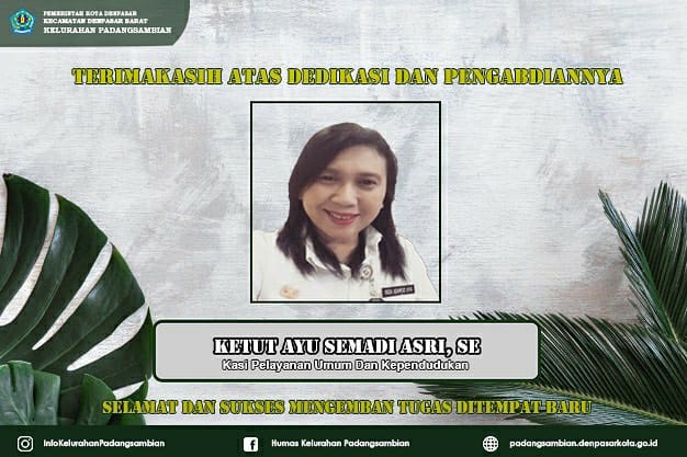 Selamat Dan Sukses Mengemban Tugas Di Tempat Yang Baru Ibu Ketut Ayu Semadi Asri, SE